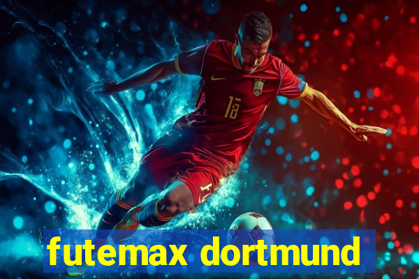 futemax dortmund
